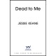 Dead To Me: the explosive new thriller from Queen of the Underworld Jessie Keane