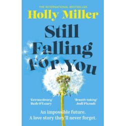Still Falling For You: A stunning high-concept love story from the bestselling author of The Sight of You