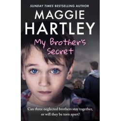 My Brother's Secret: Can three neglected brothers stay together, or will they be torn apart?