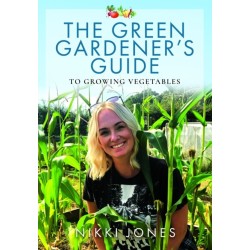 The Green Gardener's Guide to Growing Vegetables