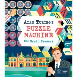 Alan Turing's Puzzle Machine: 100 Brain Teasers