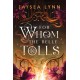 For Whom the Belle Tolls: The Sunday Times bestselling hotter-than-hell romantasy from TikTok star Jaysea Lynn