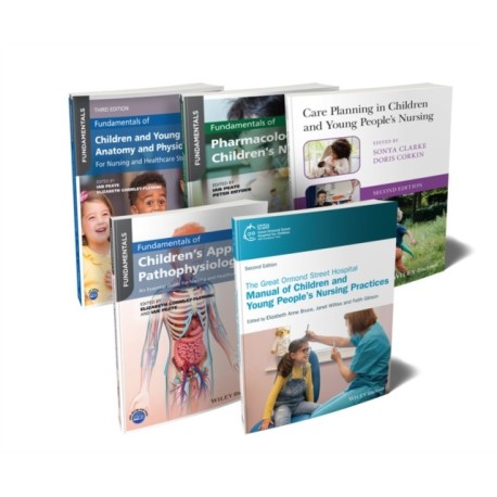 The Ultimate Children's Nursing Bundle 2: Procedures, Anatomy, Physiology, Pathophysiology, Pharmacology, and Care Planning