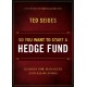 So You Want to Start a Hedge Fund: Lessons for Managers and Allocators