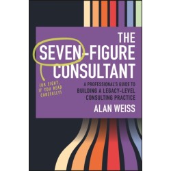 The Seven-Figure Consultant