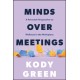 Minds Over Meetings: A Personal Perspective on Wellness in the Workplace