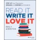 Read It Write It Love It: Step Up Your Planning to Engage and Inspire ELA Students
