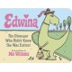Edwina, The Dinosaur Who Didn't Know She Was Extinct (Board Book)
