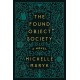 The Found Object Society: A Novel