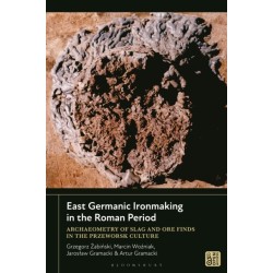 East Germanic Ironmaking in the Roman Period: Archaeometry of Slag and Ore Finds in the Przeworsk Culture