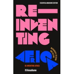 Re-Inventing Africa: Matriarchy, Religion and Culture