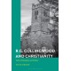 R.G. Collingwood and Christianity: Faith, Philosophy and Politics