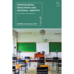 Postcolonial Education and National Identity: An Arendtian Re-imagination