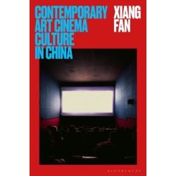 Contemporary Art Cinema Culture in China