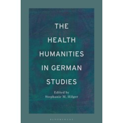 The Health Humanities in German Studies