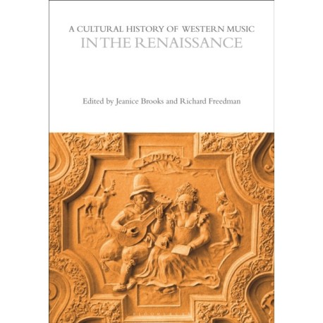 A Cultural History of Western Music in the Renaissance