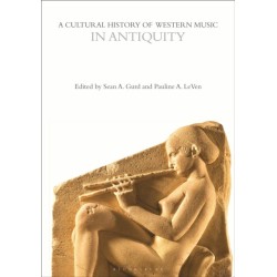 A Cultural History of Western Music in Antiquity