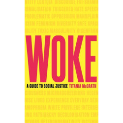 Woke: A Guide to Social Justice