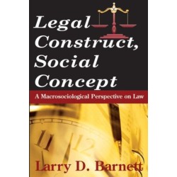Legal Construct, Social Concept: A Macrosociological Perspective on Law