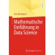 Mathematische Einfuhrung in Data Science