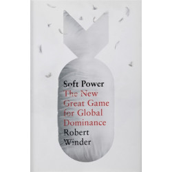Soft Power: The New Great Game