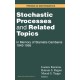 Stochastic Processes and Related Topics: In Memory of Stamatis Cambanis 1943-1995