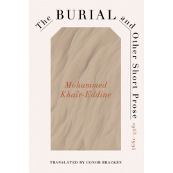 The Burial and Other Short Prose, 1963-1994