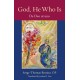 God, He Who Is: De Deo Ut Uno