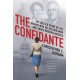 The Confidante: The Untold Story of the Woman Who Helped Win WWII and Shape Modern America
