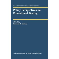 Policy Perspectives on Educational Testing
