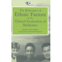 The Relevance of Ethnic Factors in the Clinical Evaluation of Medicines: Medicines