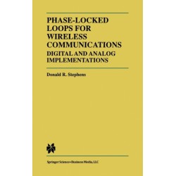 Phase-locked Loops for Wireless Communications: Digital and Analog Implementations
