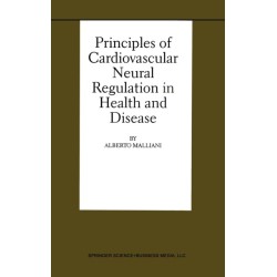 Principles of Cardiovascular Neural Regulation in Health and Disease
