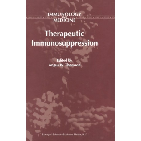 Therapeutic Immunosuppression