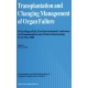 Transplantation and Changing Management of Organ Failure