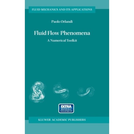 Fluid Flow Phenomena: A Numerical Toolkit