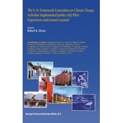 The U.N. Framework Convention on Climatic Change Activities Implemented Jointly (AIJ) Pilot: Experiences and Lessons Learned