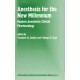 Anesthesia for the New Millennium: Modern Anesthetic Clinical Pharmacology