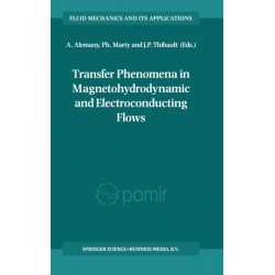 Transfer Phenomena in Magnetohydrodynamic and Electroconducting Flows: Selected Papers of the PAMIR Conference Held in Aussois, France, 22-26 September, 1997