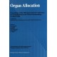 Organ Allocation: Organized by the Fondation Marcel Merieux and Universite Claude Bernard - Lyon 1 - Proceedings of the 30th International Conference on Transplantation and Clinical Immunology, 2-4 June 1998