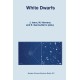 White Dwarfs: Proceedings of the 10th European Workshop on White Dwarfs Held in Blanes, Spain on 17-21 June 1996