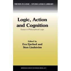Logic, Action and Cognition: Essays in Philosophical Logic