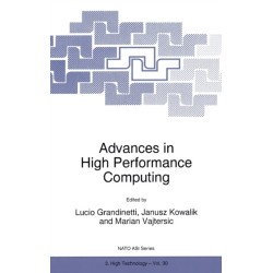 Advances in High Performance Computing: Proceedings of the NATO Advanced Research Workshop on High Performance Computing - Technology and Applications, Cetraro, Italy, 24-26 June 1996