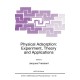 Physical Adsorption: Experiment, Theory and Applications