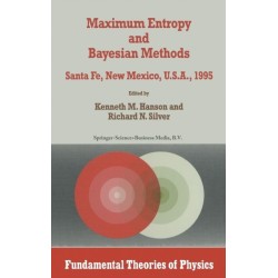 Maximum Entropy and Bayesian Methods: Proceedings of the Fifteenth International Workshop, Santa Fe, New Mexico, USA, 1995