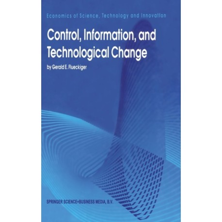 Control, Information and Technological Change