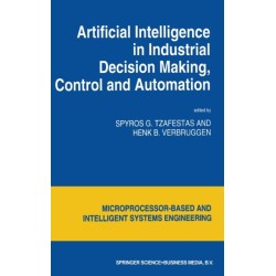 Artificial Intelligence in Industrial Decision Making, Control and Automation