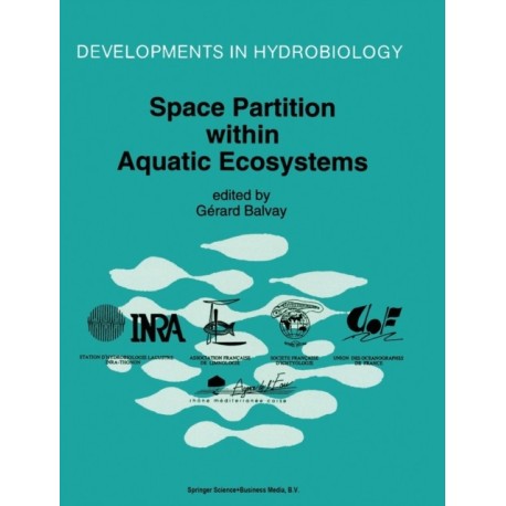 Space Partition within Aquatic Ecosystems: Proceedings of the Second International Congress of Limnology and Oceanography Held in Evian, May 25-28, 1993