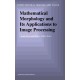 Mathematical Morphology and Its Applications to Image Processing