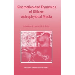 Kinematics and Dynamics of Diffuse Astrophysical Media: Proceedings of the Eighth Manchester Conference, Held at the University of Manchester, 22-26 March 1993